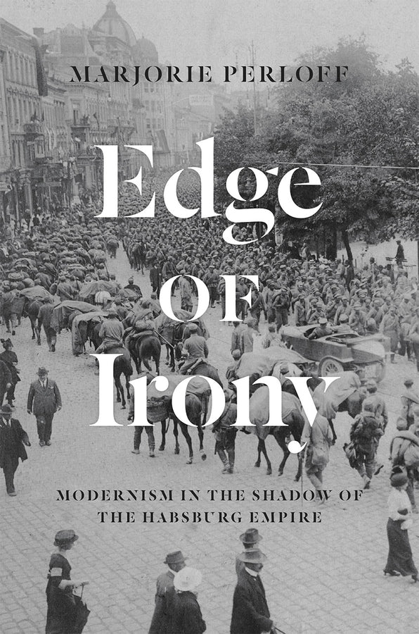 Edge of Irony: Modernism in the Shadow of the Habsburg Empire cover