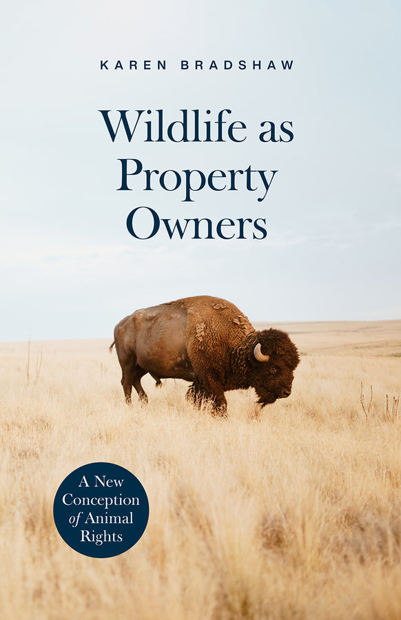 Wildlife as Property Owners: A New Conception of Animal Rights cover