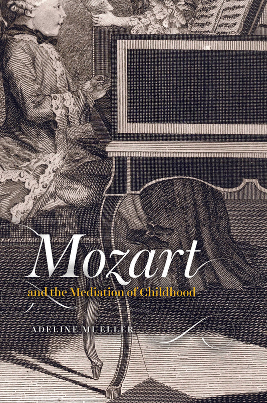 Mozart and the Mediation of Childhood