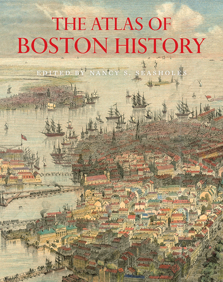 The Atlas of Boston History cover