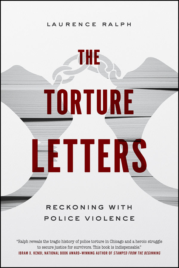 The Torture Letters: Reckoning with Police Violence cover
