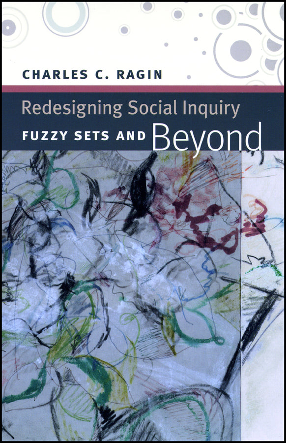 Redesigning Social Inquiry: Fuzzy Sets and Beyond cover