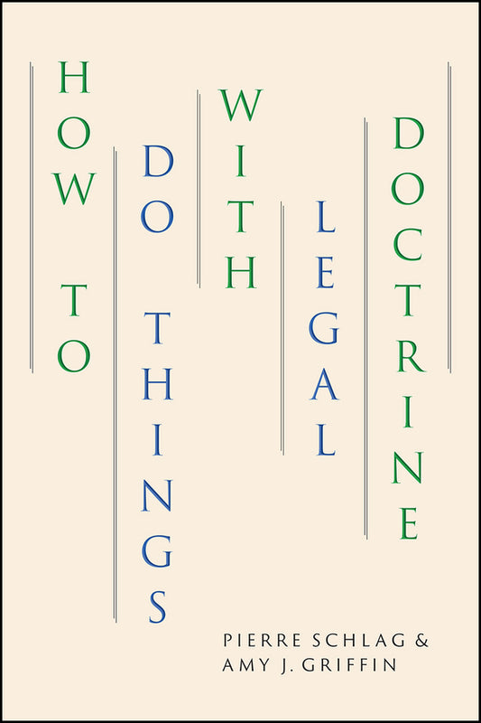 How to Do Things With Legal Doctrine cover