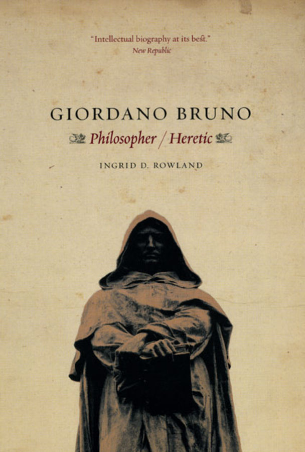 Giordano Bruno: Philosopher / Heretic cover