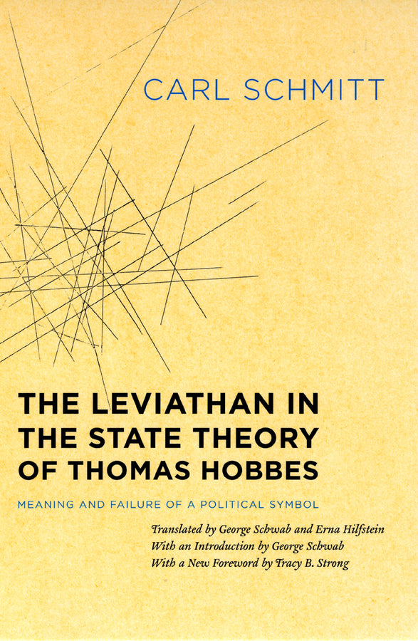 The Leviathan in the State Theory of Thomas Hobbes: Meaning and Failure of a Political Symbol cover