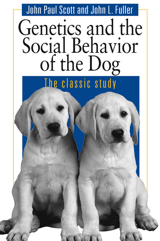Genetics and the Social Behaviour of the Dog cover