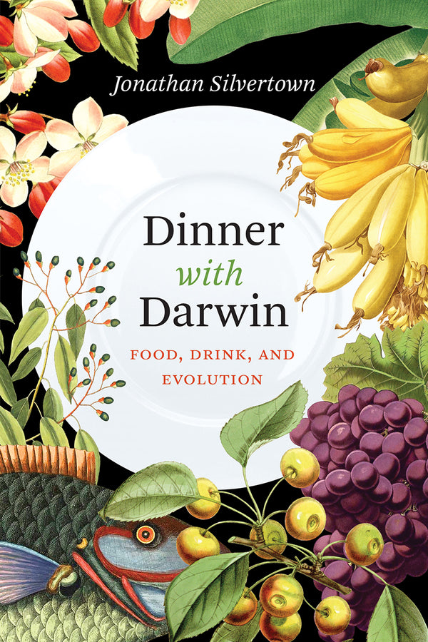 Dinner with Darwin: Food, Drink, and Evolution cover