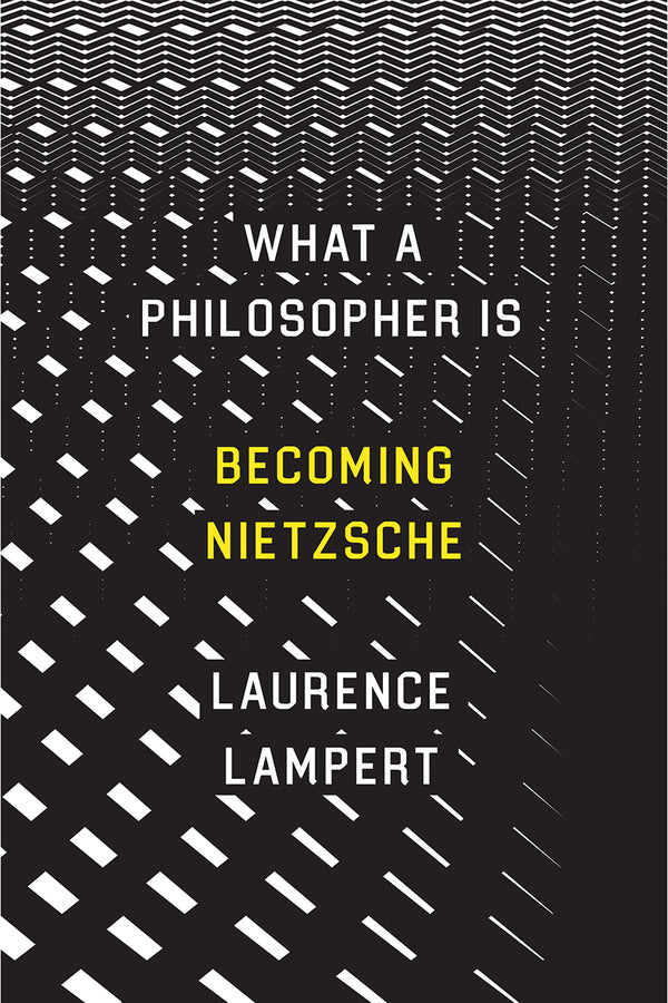 What a Philosopher Is: Becoming Nietzsche cover
