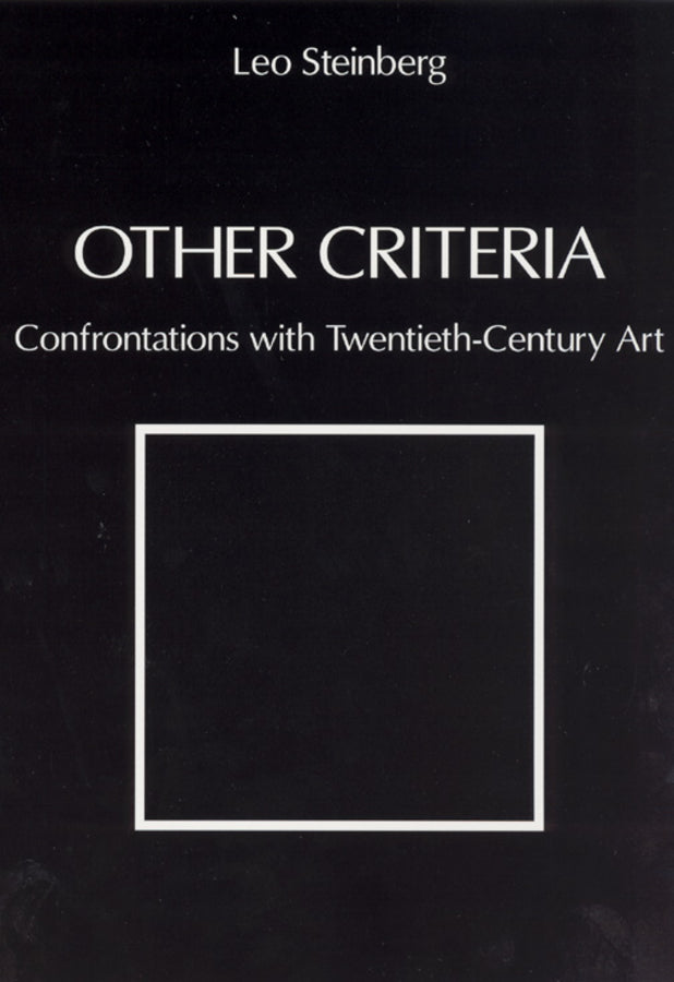 Other Criteria: Confrontations with Twentieth-Century Art cover