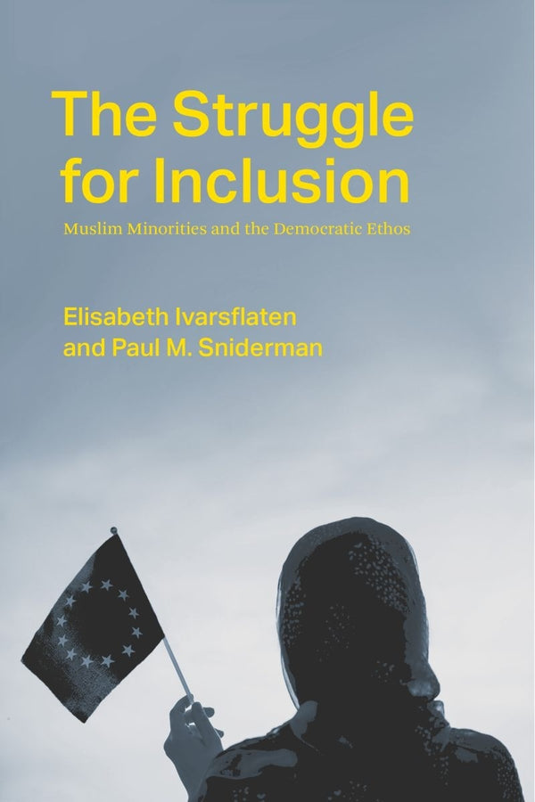 The Struggle for Inclusion: Muslim Minorities and the Democratic Ethos cover