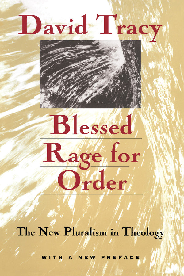 Blessed Rage for Order: The New Pluralism in Theology cover