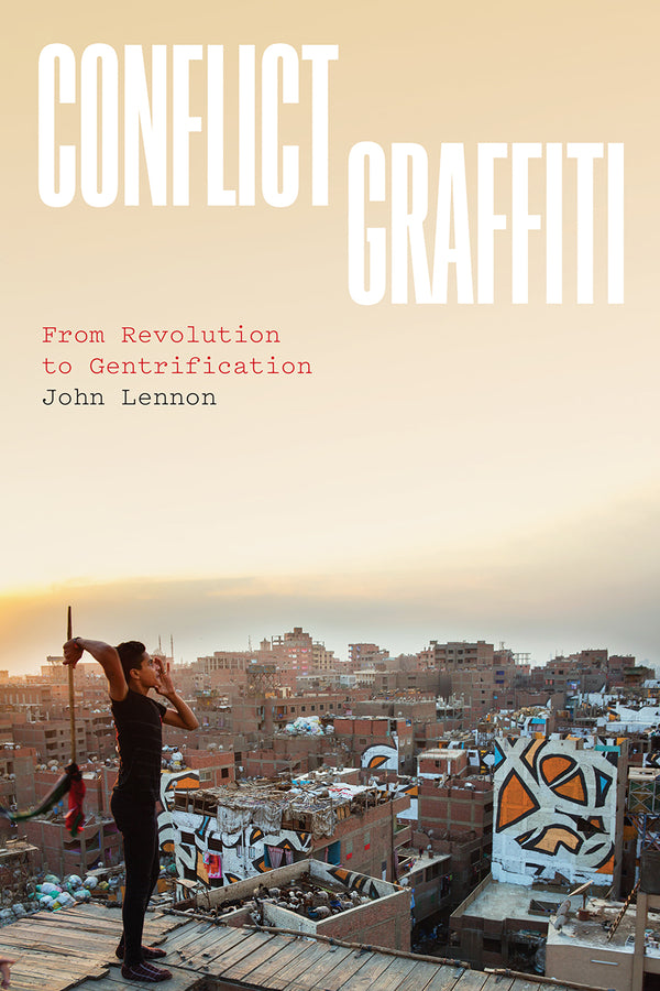 Conflict Graffiti: From Revolution to Gentrification cover