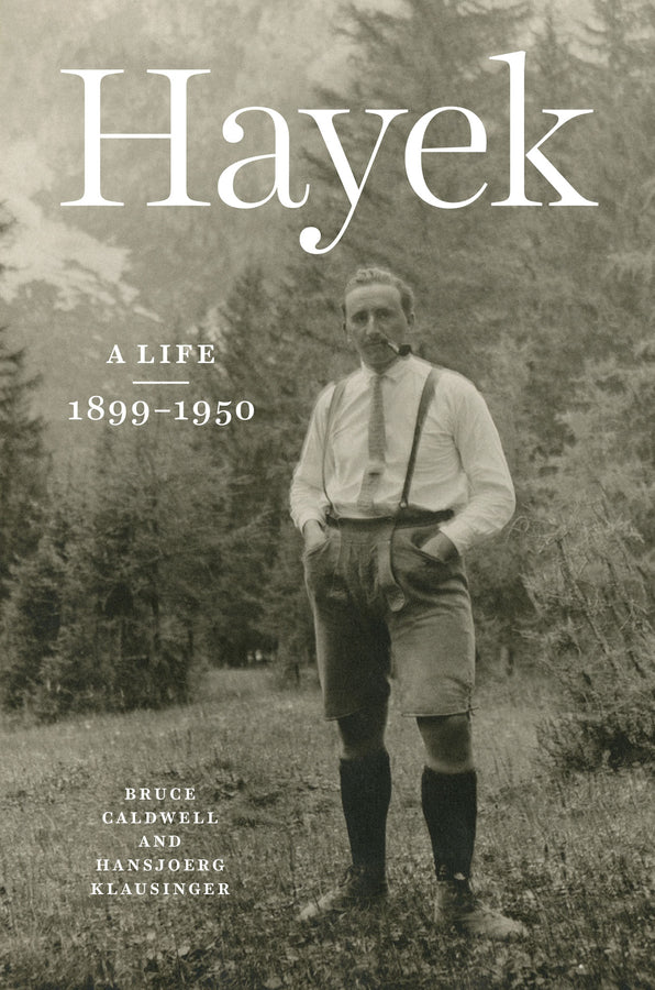 Hayek: A Life, 1899-1950 cover