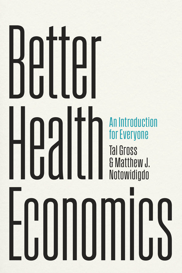 Better Health Economics: An Introduction for Everyone cover