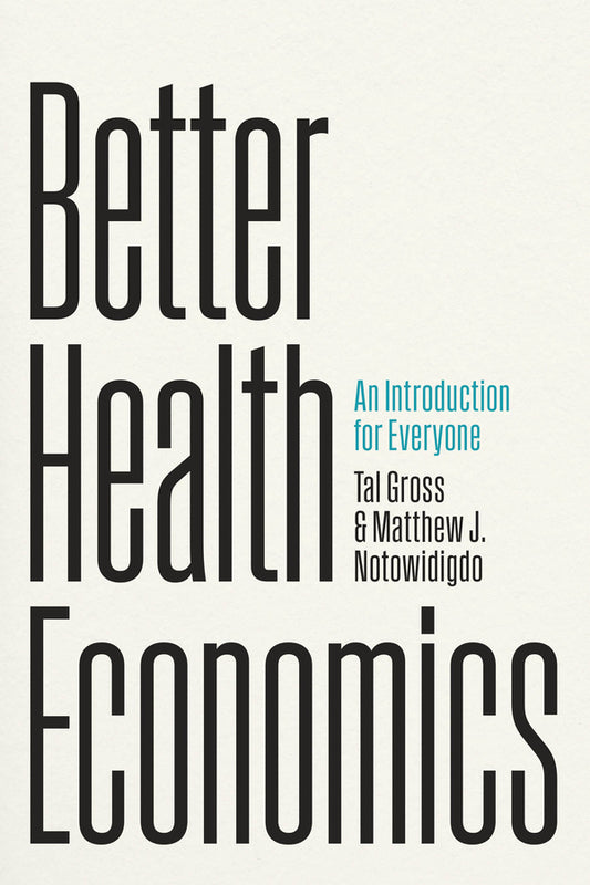 Better Health Economics: An Introduction for Everyone cover