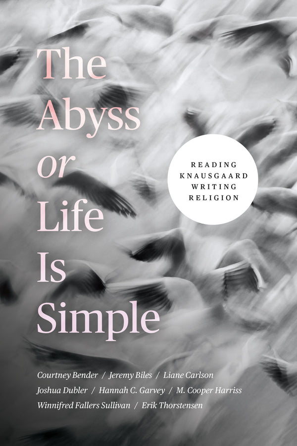 The Abyss or Life Is Simple: Reading Knausgaard Writing Religion cover
