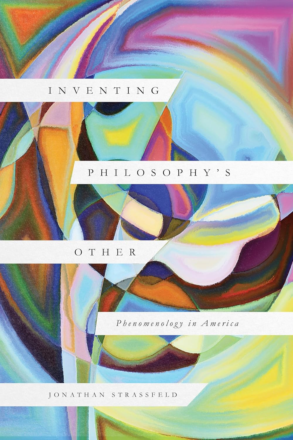 Inventing Philosophy's Other: Phenomenology in America cover