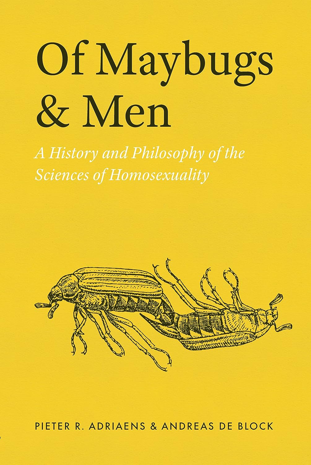 Of Maybugs and Men: A History and Philosophy of the Sciences of Homosexuality cover