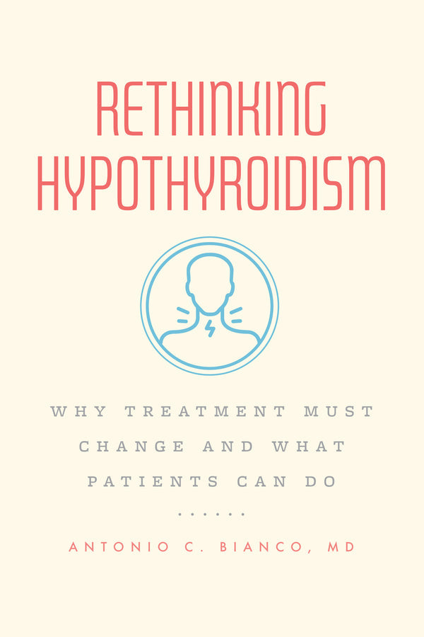 Rethinking Hypothyroidism