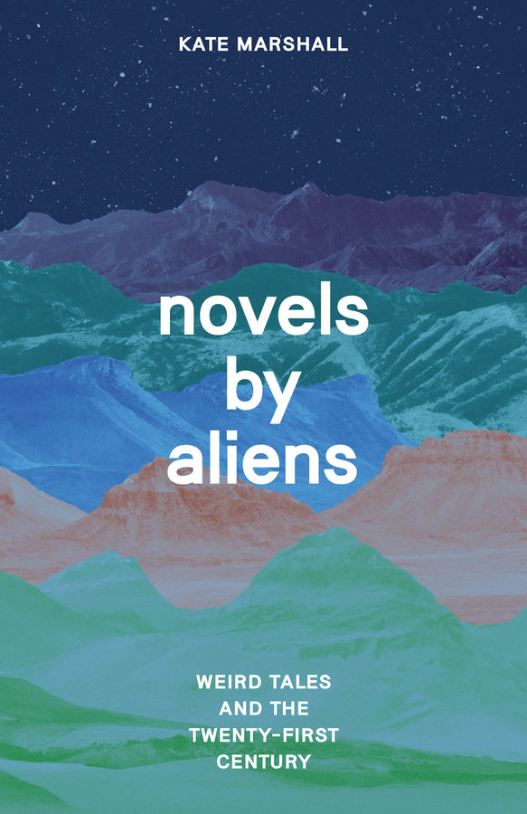 Novels by Aliens: Weird Tales and the Twenty-First Century cover
