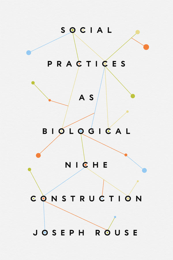 Social Practices as Biological Niche Construction cover