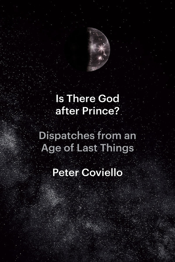 Is There God after Prince?: Dispatches from an Age of Last Things cover