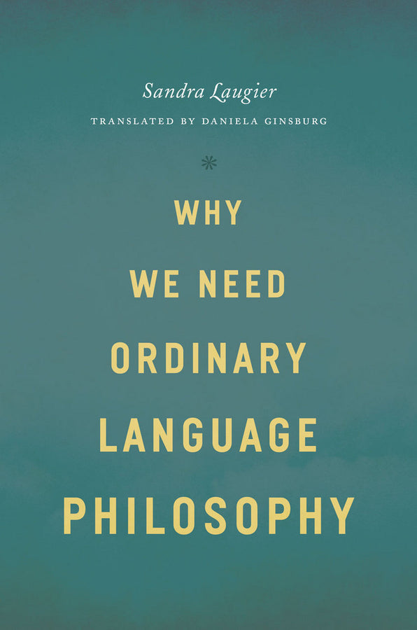 Why We Need Ordinary Language Philosophy cover