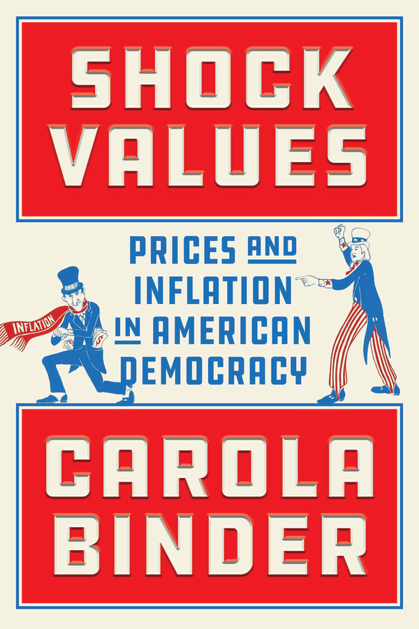 Shock Values: Prices and Inflation in American Democracy cover