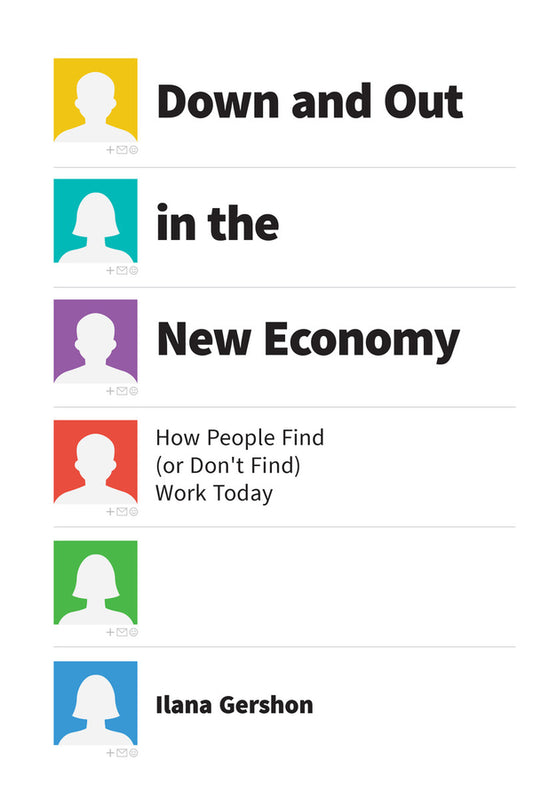 Down and Out in the New Economy: How People Find (or Don't Find) Work Today cover