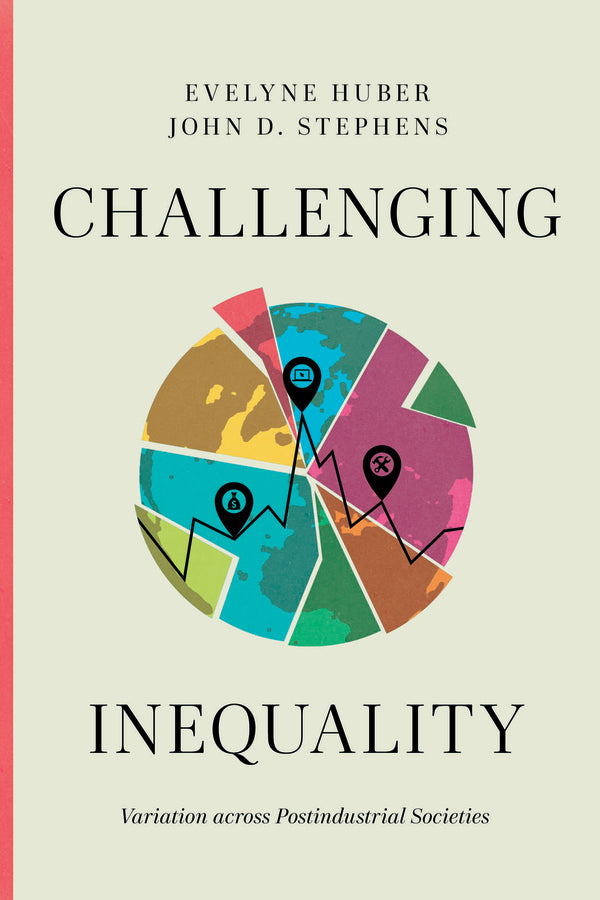 Challenging Inequality: Variation across Postindustrial Societies cover