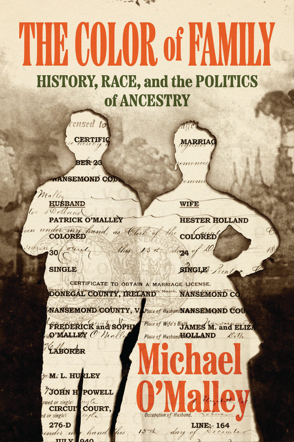 The Color of Family: History, Race, and the Politics of Ancestry cover