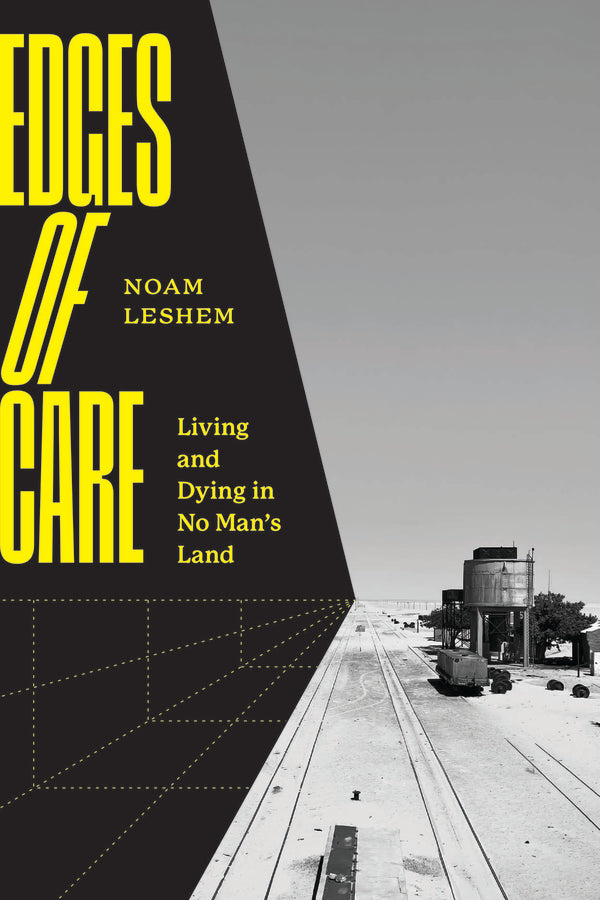 Edges of Care: Living and Dying in No Mans Land cover