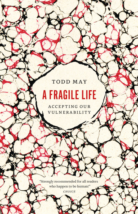 A Fragile Life: Accepting Our Vulnerability cover