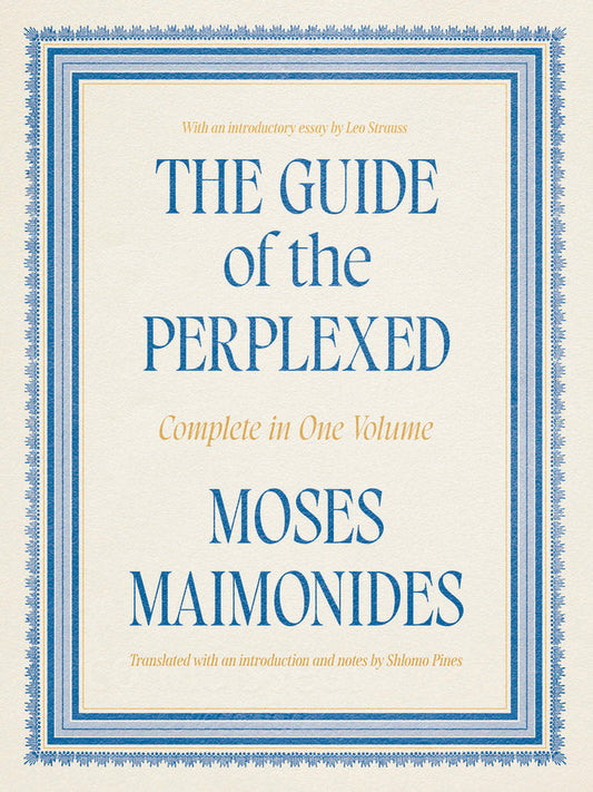 The Guide of the Perplexed