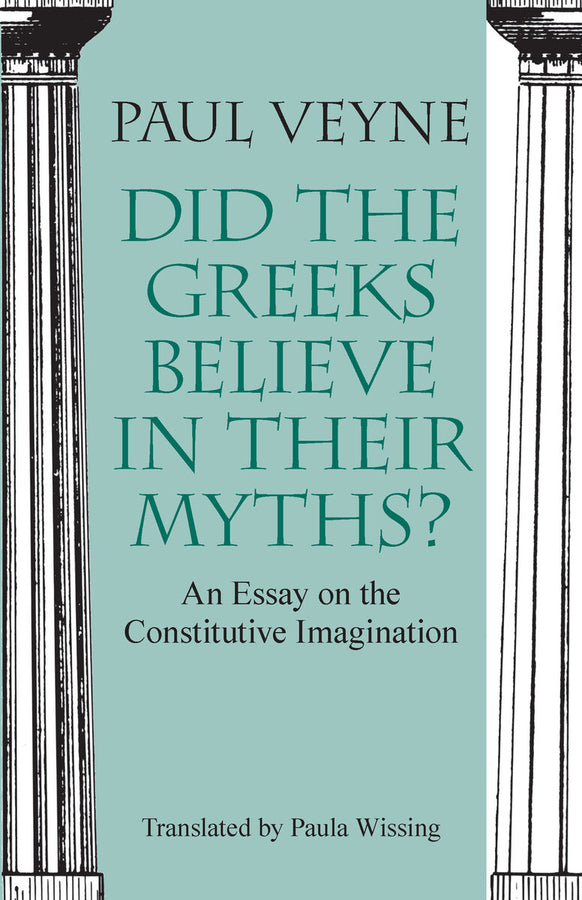Did the Greeks Believe in Their Myths?