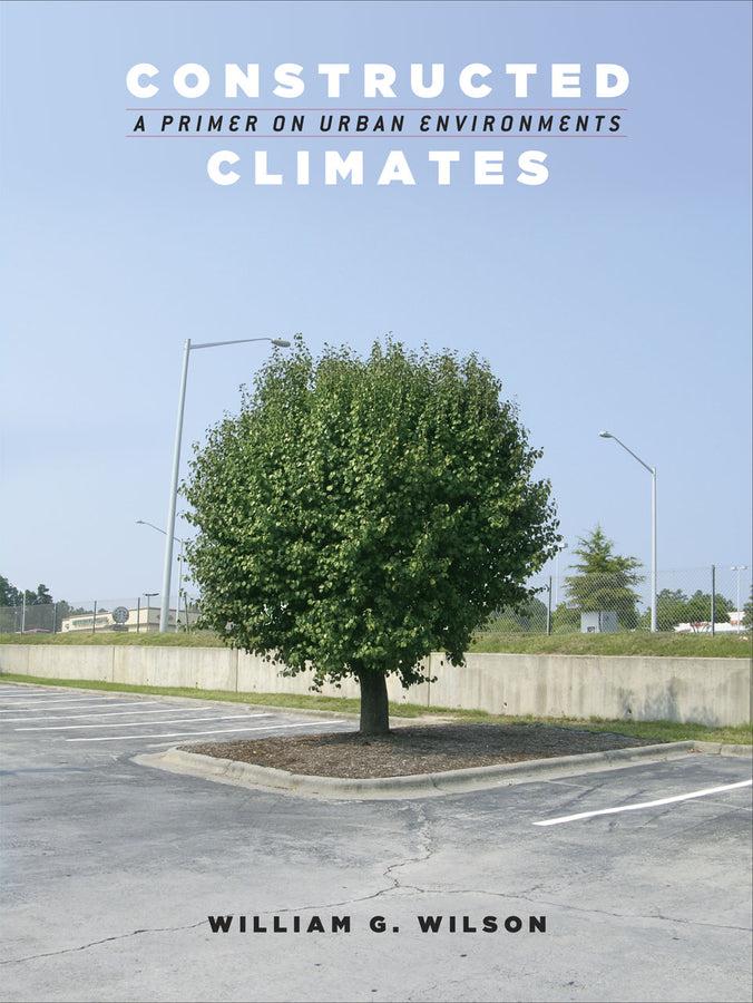 Constructed Climates: A Primer on Urban Environments cover