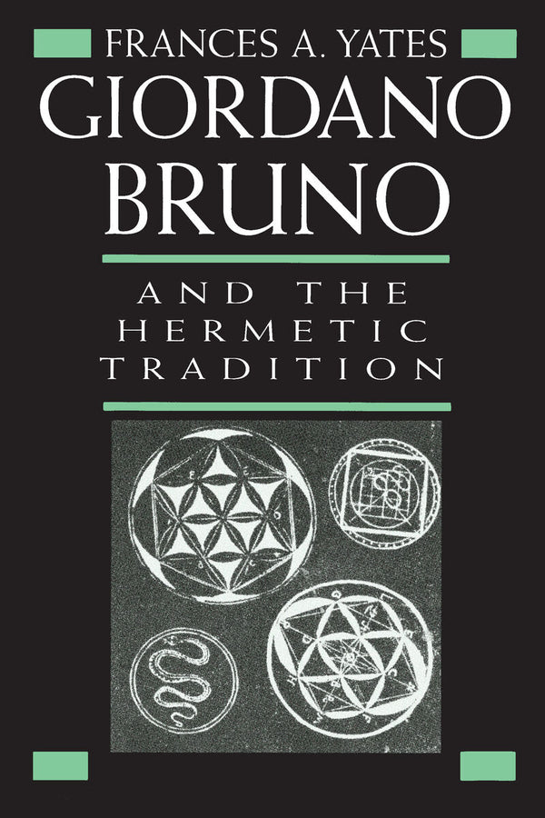 Giordano Bruno and the Hermetic Tradition cover