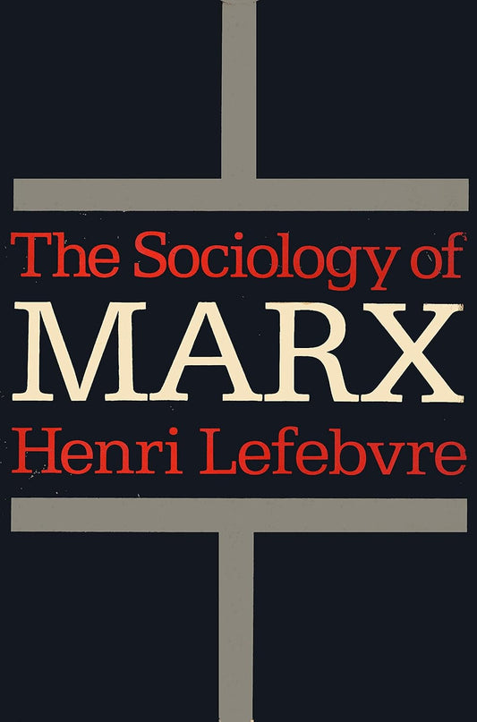 The Sociology of Marx
