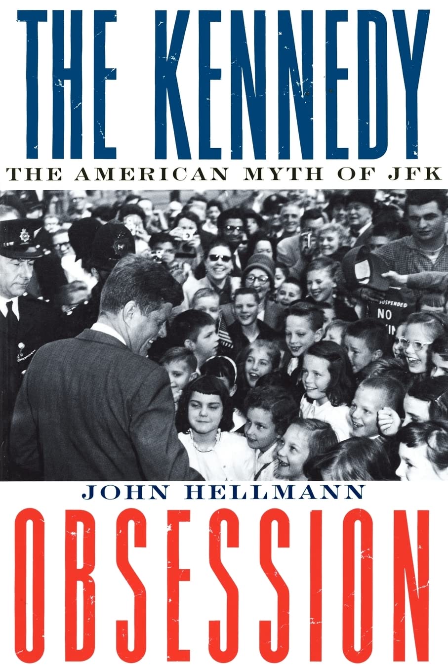 The Kennedy Obsession