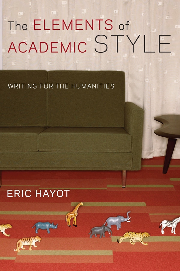 The Elements of Academic Style: Writing for the Humanities cover