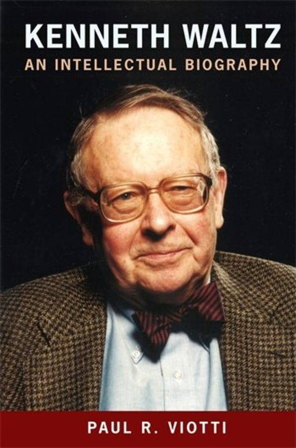 Kenneth Waltz: An Intellectual Biography cover