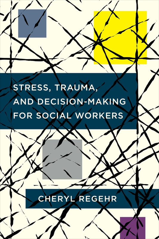 Stress, Trauma, and Decision-Making for Social Workers cover