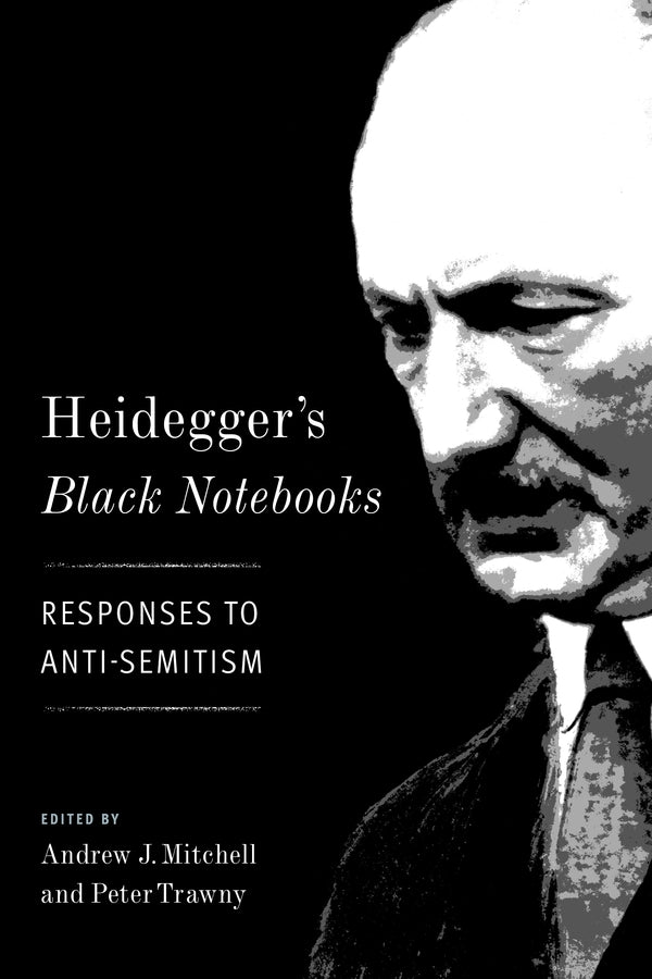 Heidegger's Black Notebooks: Responses to Anti-Semitism cover