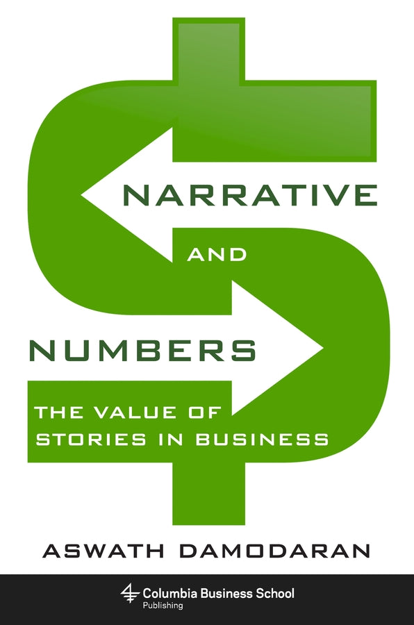 Narrative and Numbers: The Value of Stories in Business cover