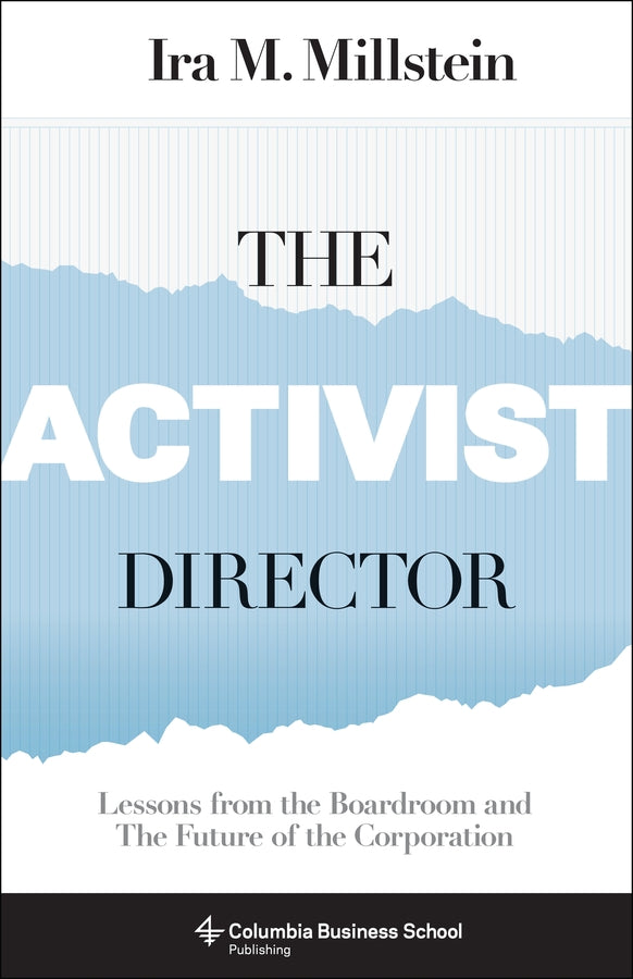 The Activist Director: Lessons from the Boardroom and the Future of the Corporation cover