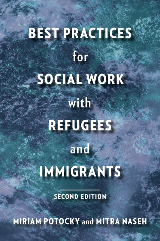 Best Practices for Social Work with Refugees and Immigrants cover