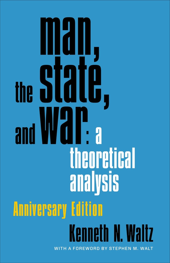 Man, the State, and War: A Theoretical Analysis cover