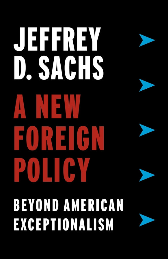 A New Foreign Policy: Beyond American Exceptionalism cover