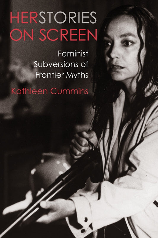 Herstories on Screen: Feminist Subversions of Frontier Myths cover
