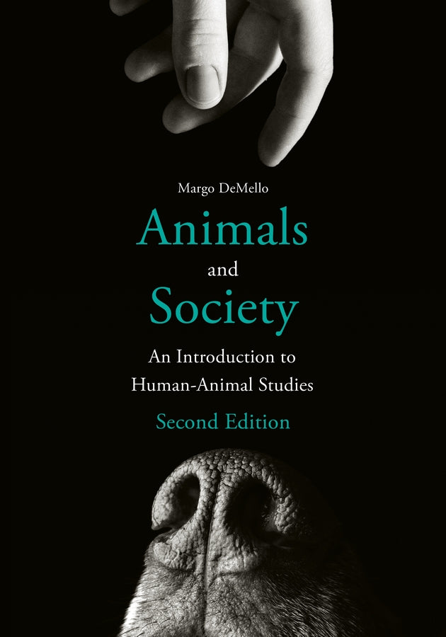 Animals and Society: An Introduction to Human-Animal Studies cover